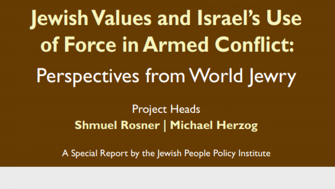 Jewish Values and Israel’s Use of Force in Armed Conflict: Perspectives from World Jewry