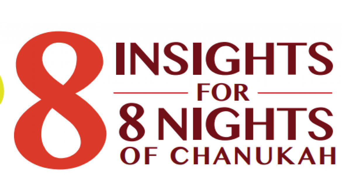 8 Insights for 8 Nights of Hannukah